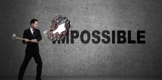 Für den Erfolg gilt es, das Unmögliche möglich zu machen